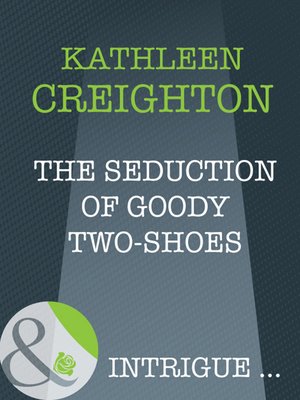 cover image of The Seduction of Goody Two-Shoes